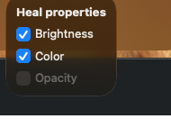 „Heal properties” selection box with the three checkboxes Brightness, Color, and Opacity — Opacity is grayed out because no reference area is set